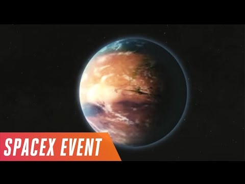 Elon Musk’s Mars colonization event in 5 minutes
