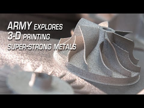 3-D printed steel forges new possibilities for Army