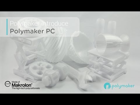 Polymaker PC | The Next Generation Polycarbonate for the 3D Printing Industry.