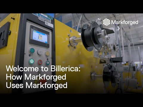 How Markforged Uses Markforged | Welcome to Billerica