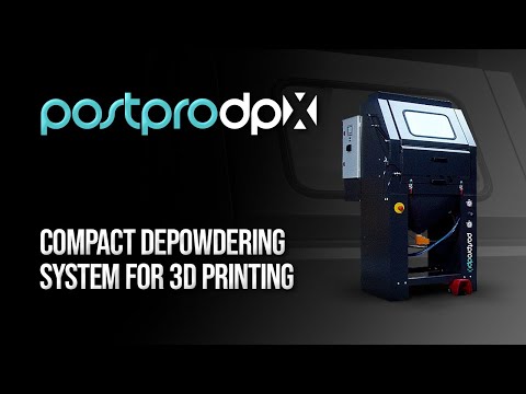 PostPro DPX: Compact Depowdering System for 3D Printing
