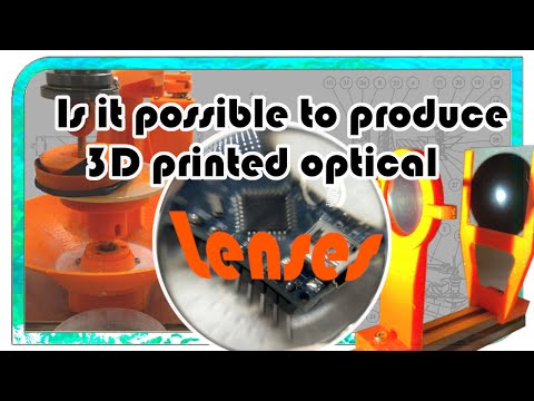 Is it possible to produce 3D printed optical lenses with a 3D printed lens grinding machine?
