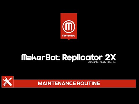 MakerBot Support | Replicator 2X - Maintenance Routine