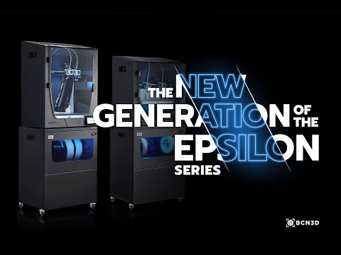Introducing the New Generation of the BCN3D Epsilon Series: Optimized for superior performance