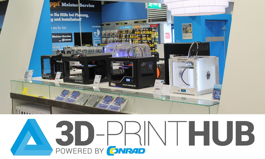 Conrad startet mit 3D-PrintHUB in Lösung für 3D Druck
