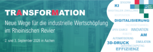 Digital AM Start: Konferenz zu Strukturwandel und additiver Fertigung in Aachen